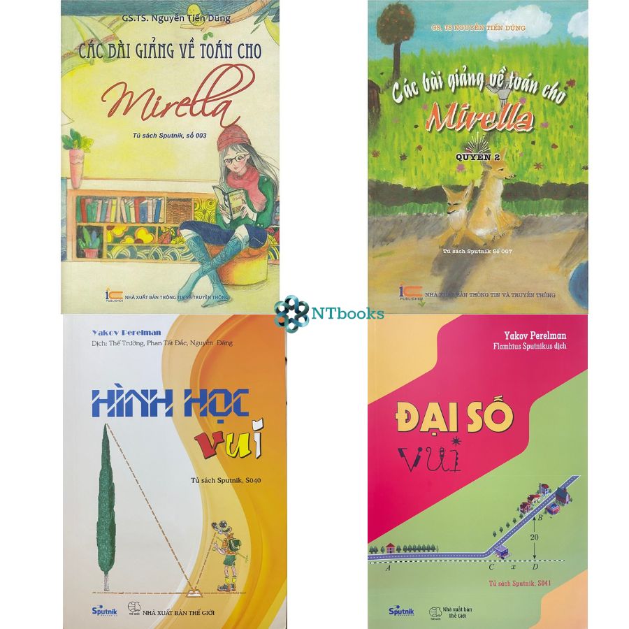Combo 4 cuốn sách lớp 6-7: Các Bài Giảng Về Toán Cho Mirella Quyển 1, 2 + Hình Học Vui + Đại Số Vui
