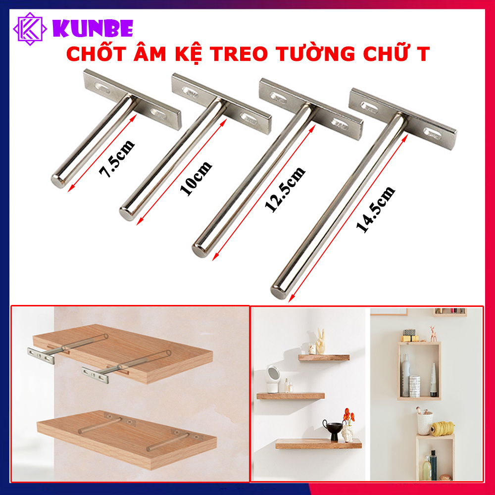 Chốt Âm Kệ Treo Tường Chữ T KUNBE Nhiều Kích Thước Phù Hợp Treo Kệ Tường, Kệ Gỗ Tivi Mà Không Lộ Vít