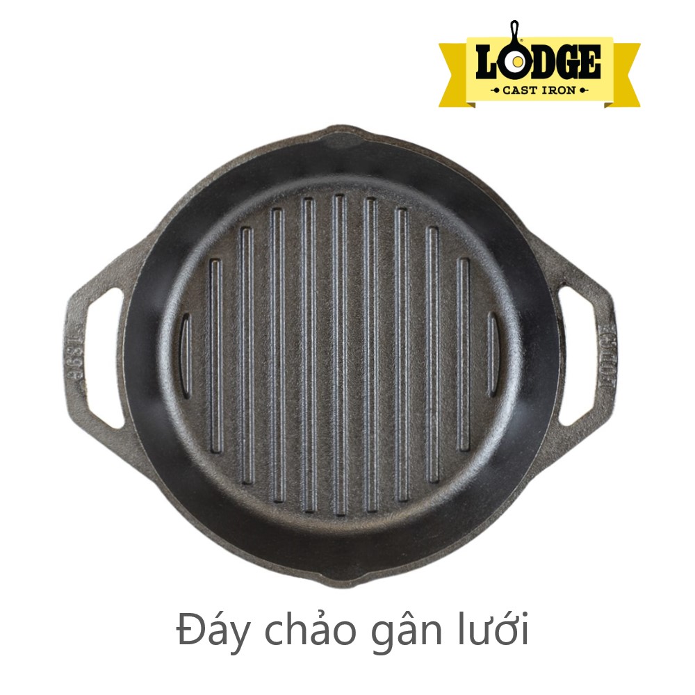 Chảo gang nướng Lodge hai tay cầm có rãnh, tròn 26cm-L8GPL. Chảo dùng nướng, chiên, xào, áp chảo