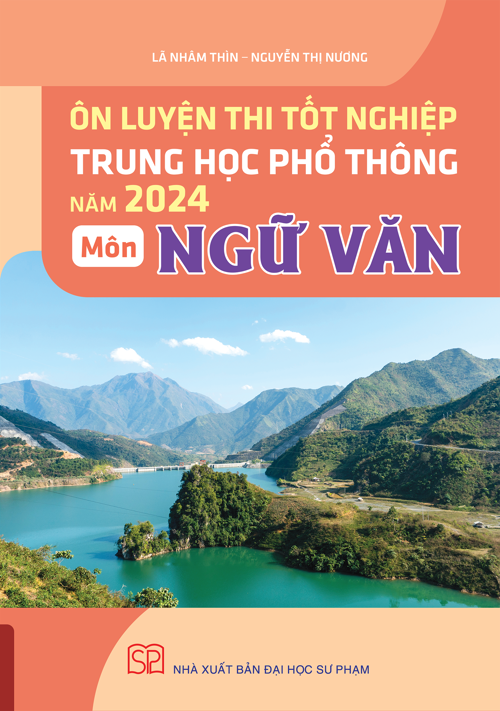 Ôn luyện thi tốt nghiệp THPT năm 2024 môn Ngữ văn