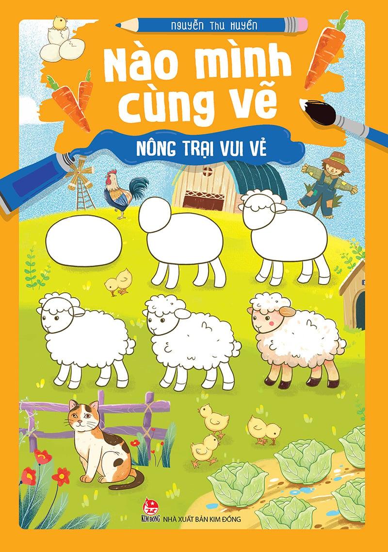 Kim Đồng - Nào mình cùng vẽ - Nông trại vui vẻ