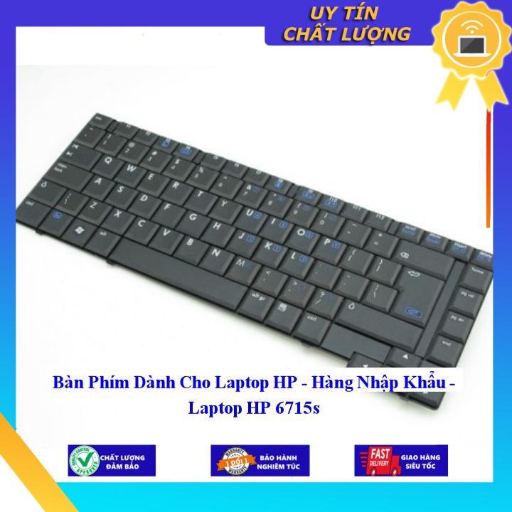 Bàn Phím dùng cho Laptop HP 6715s  - Hàng Nhập Khẩu