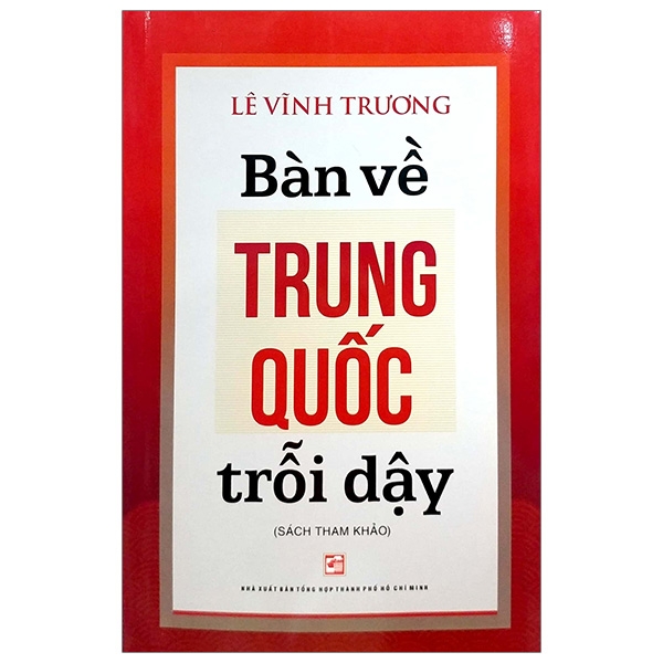 Bàn Về Trung Quốc Trỗi Dậy