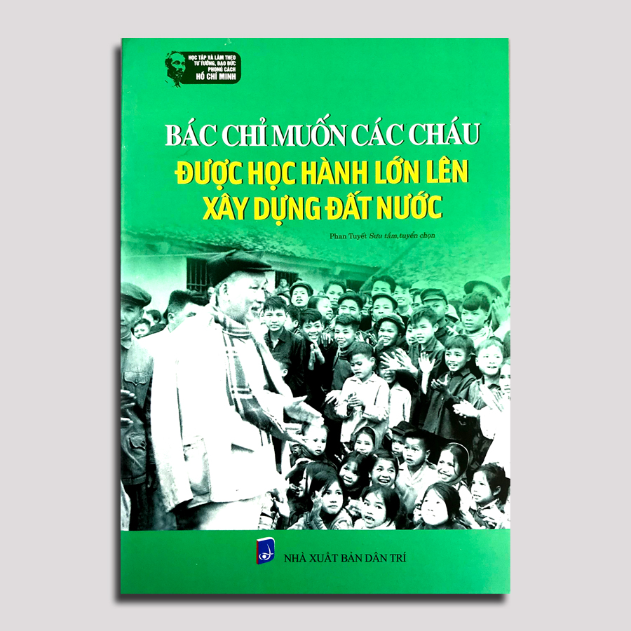 Combo 3 cuốn Học Tập Đạo Đức, Phong Cách Hồ Chí Minh - Thanh Niên Gương Mẫu + Bác Chỉ Muốn + Bác Hồ Với Thiếu Nhi