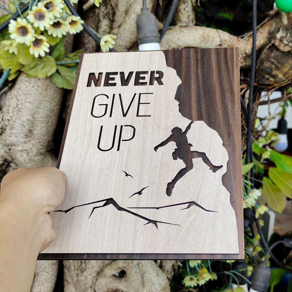 Tranh gỗ tạo động lực TBIG73E - Never give up