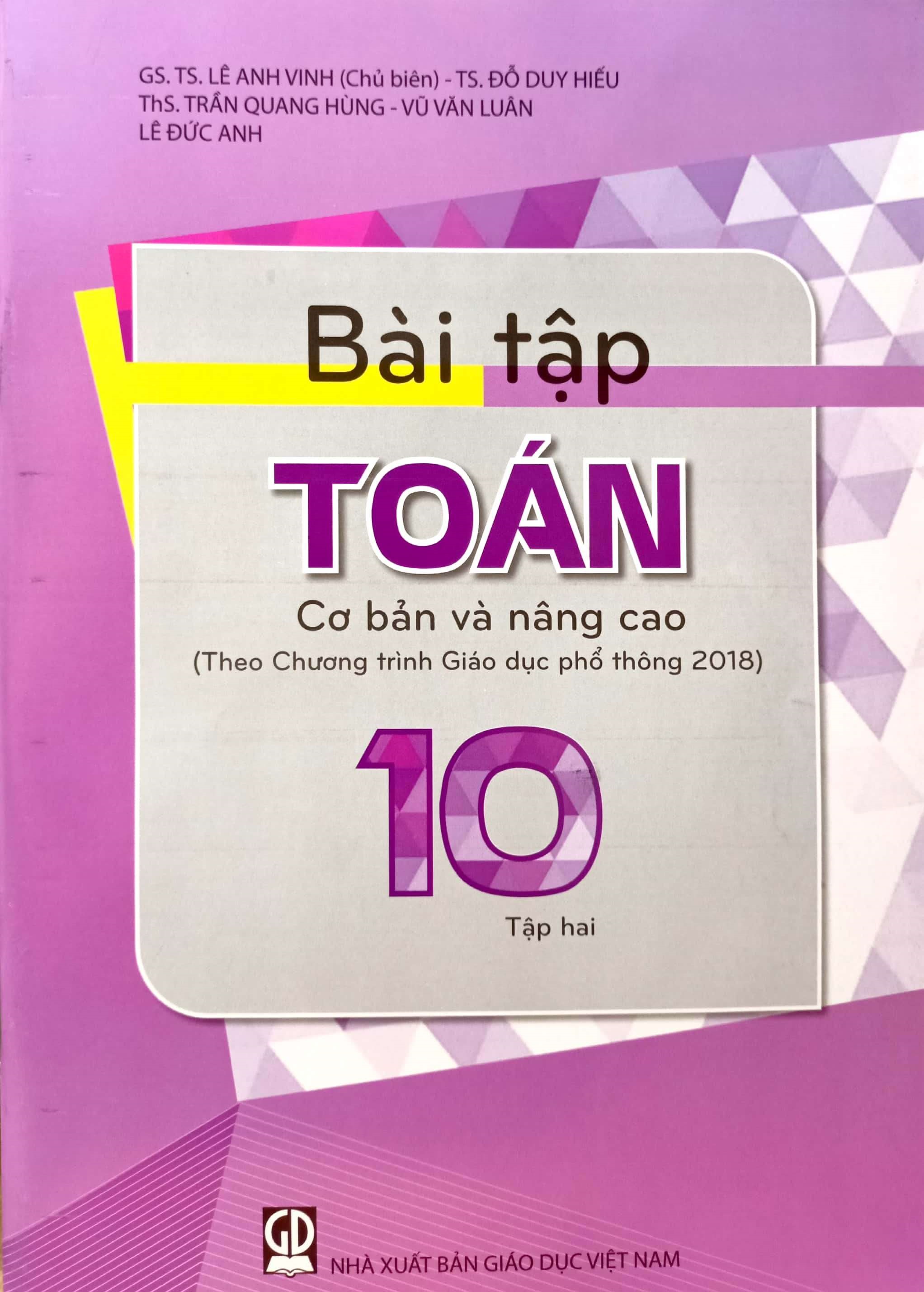 Combo BÀI TẬP TOÁN 10 - TẬP 1, 2 cơ bản và nâng cao (Theo Chương trình Giáo dục phổ thông 2018)