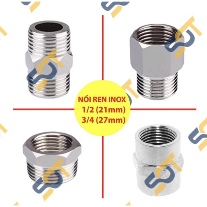 Đầu nối ren inox 1/2 (21mm) 3/4 (27mm) kép lơ cả rá măng sông nối ren ống nước - Inox bóng