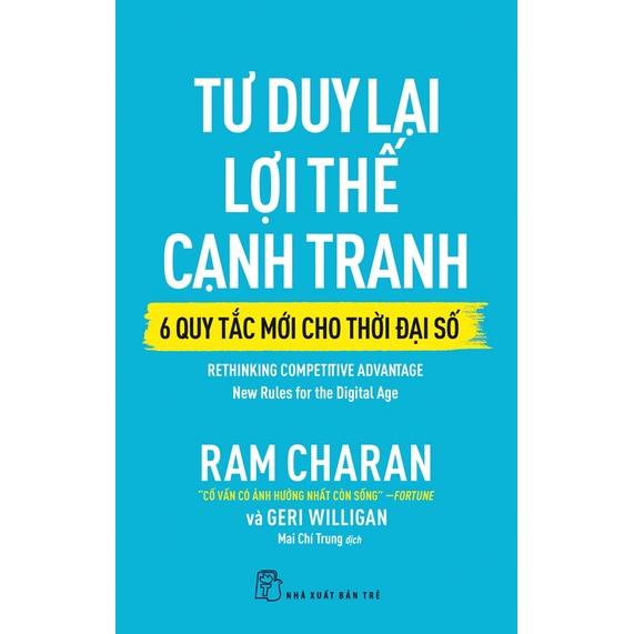 Tư Duy Lại Lợi Thế Cạnh Tranh - Bản Quyền