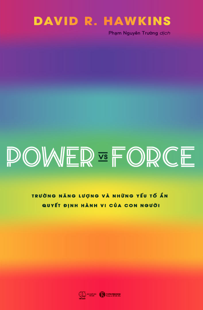 Power vs Force – Trường năng lượng và những yếu tố ẩn quyết định hành vi của con người
