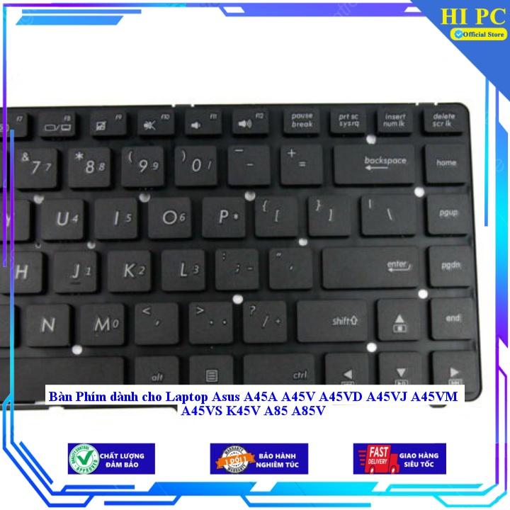 Bàn Phím dành cho Laptop Asus A45A A45V A45VD A45VJ A45VM A45VS K45V A85 A85V - Hàng Nhập Khẩu