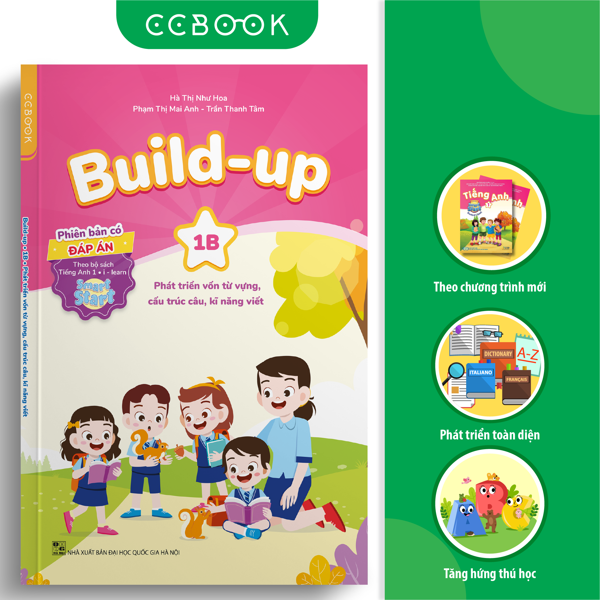 Build Up - 1B - Phát Triển Vốn Từ Vựng, Cấu Trúc Câu, Kĩ Năng Viết - Phiên Bản Có Đáp Án - Theo Bộ Sách Tiếng Anh 1 I-Learn Smart Start