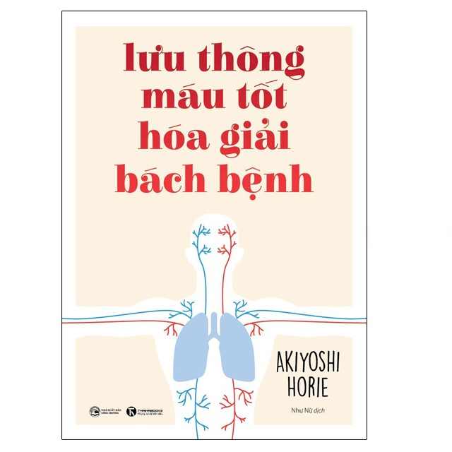 Lưu thông máu tốt hóa giải bách bệnh - Thái Hà Books - Bản Quyền