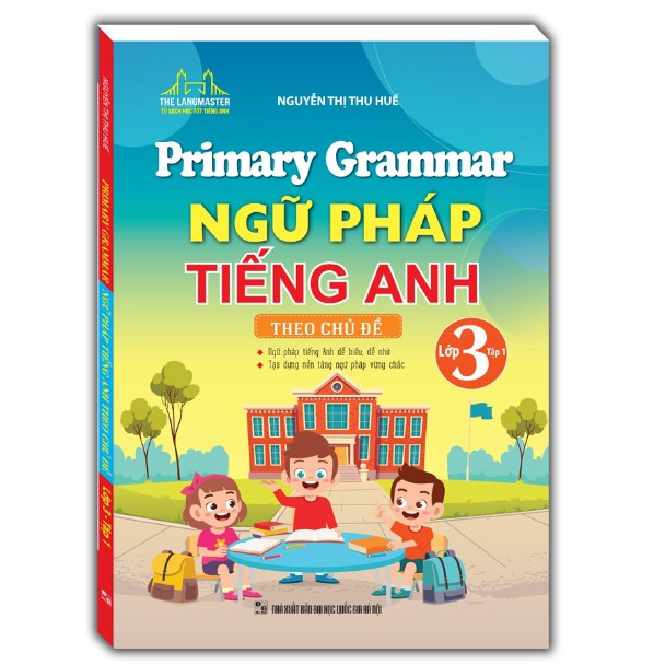 Sách - Combo Primary Grammar - Ngữ Pháp Tiếng Anh Theo Chủ Đề Lớp 3 tập 1+ tập 2