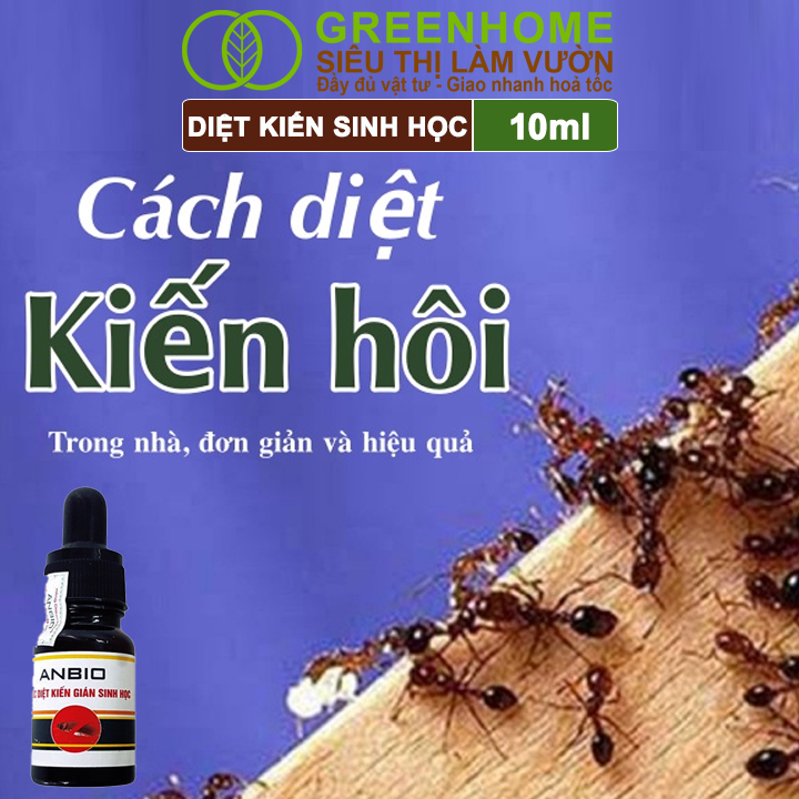 Thuốc Diệt Kiến Greenhome, Anbio, Chai 10ml, Thành Phần Tự Nhiên, Diệt Tận Gốc Kiến Hôi, Kiến Lửa