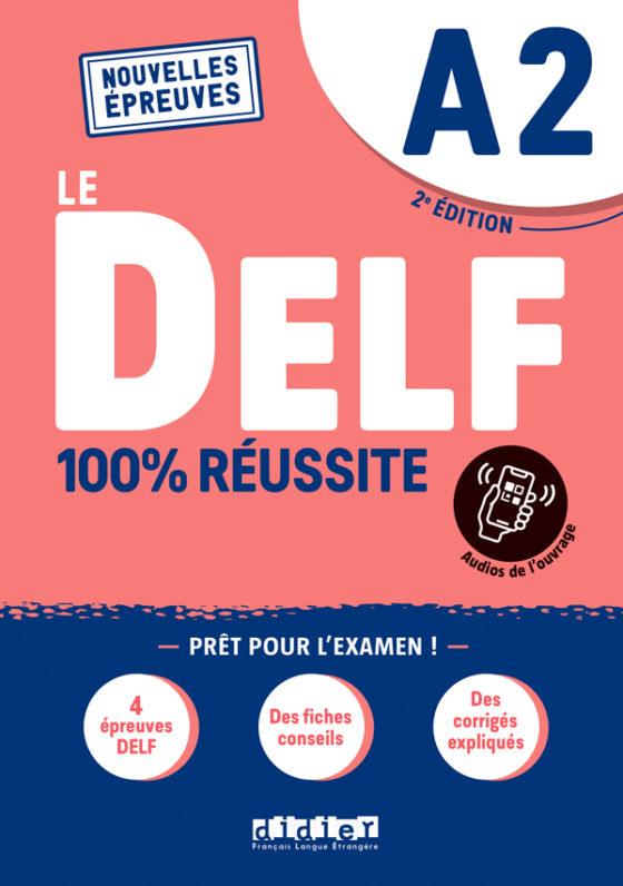 Sách học tiếng Pháp: Delf A2 100% Reussite - Edition 2021 - Livre + Onprint