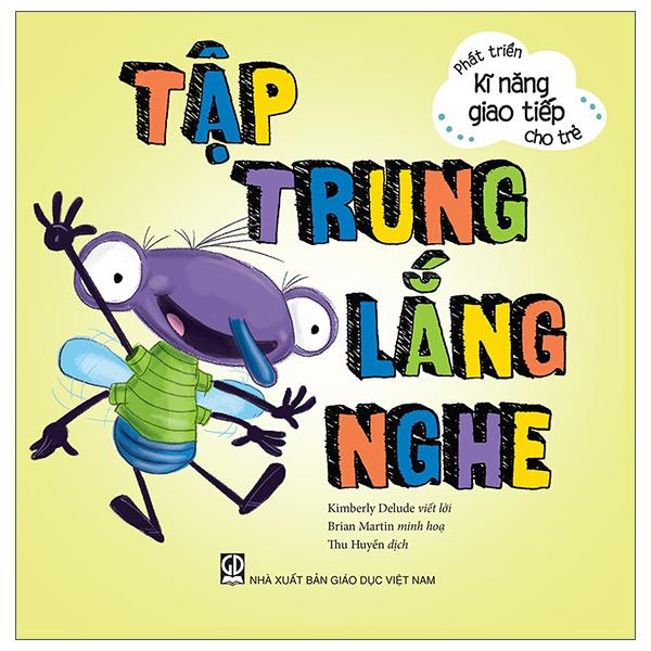 Phát Triển Kĩ Năng Giao Tiếp Cho Trẻ - Tập Trung Lắng Nghe