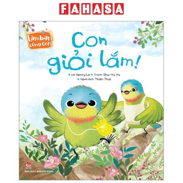 Làm Bạn Cùng Con - Con Giỏi Lắm!