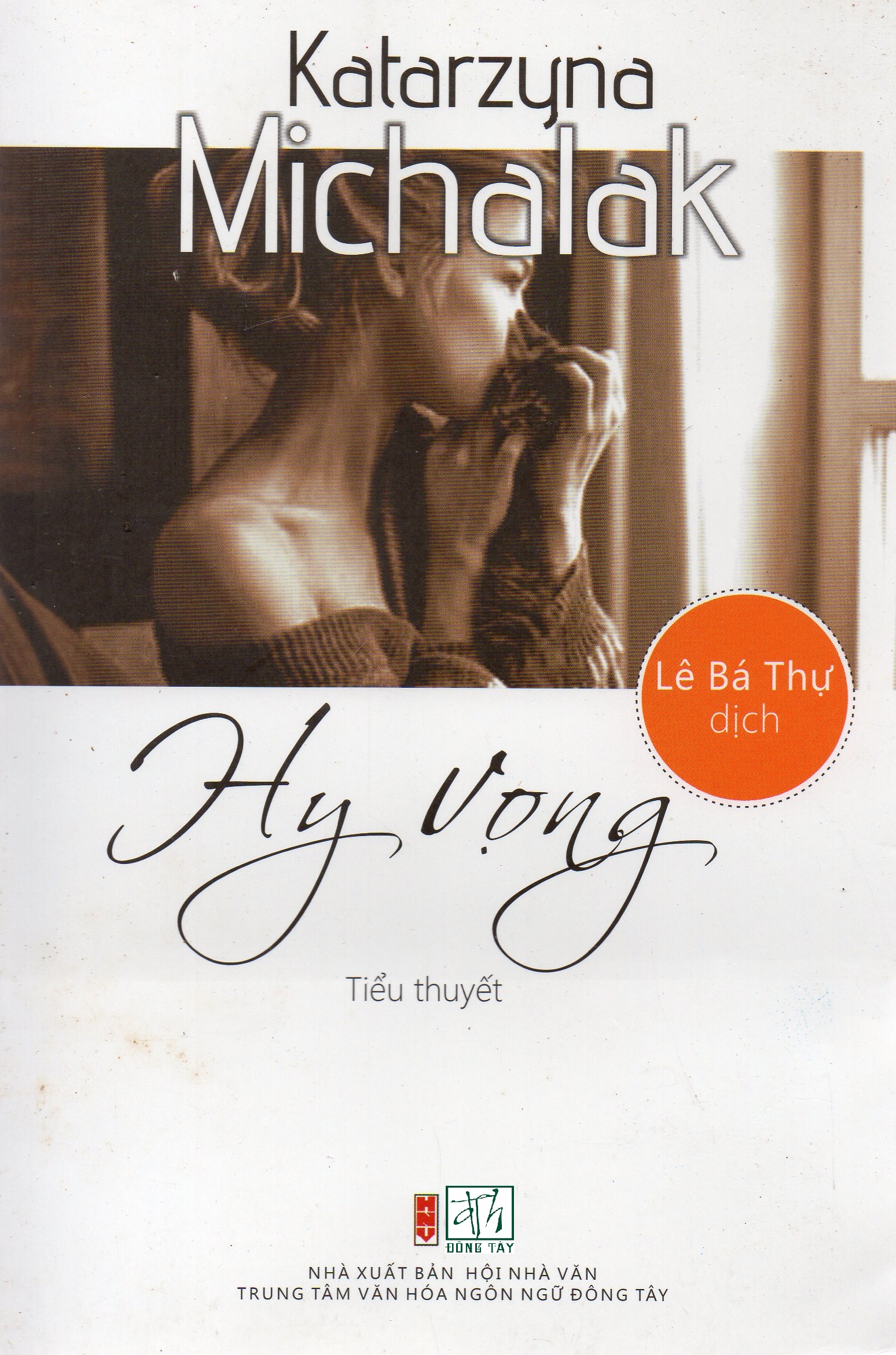 Hy vọng - Kataryna Michalak (Bản dịch Lê Bá Thụy)