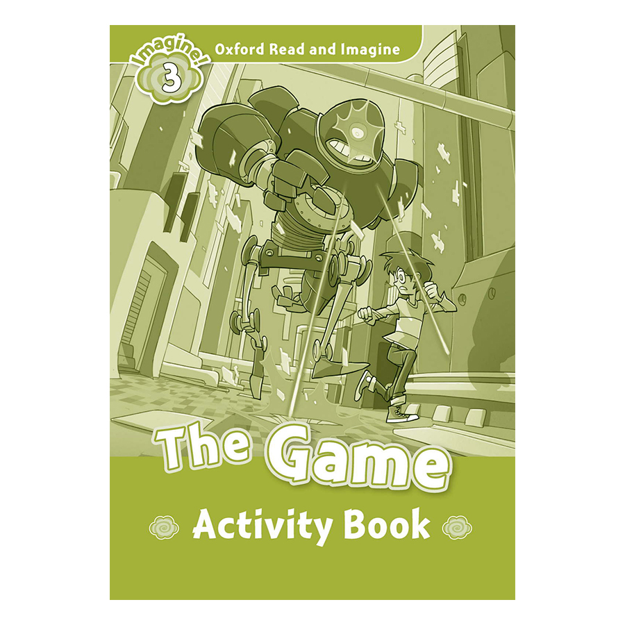 Oxford Read And Imagine Level 3: The Game Activity Book