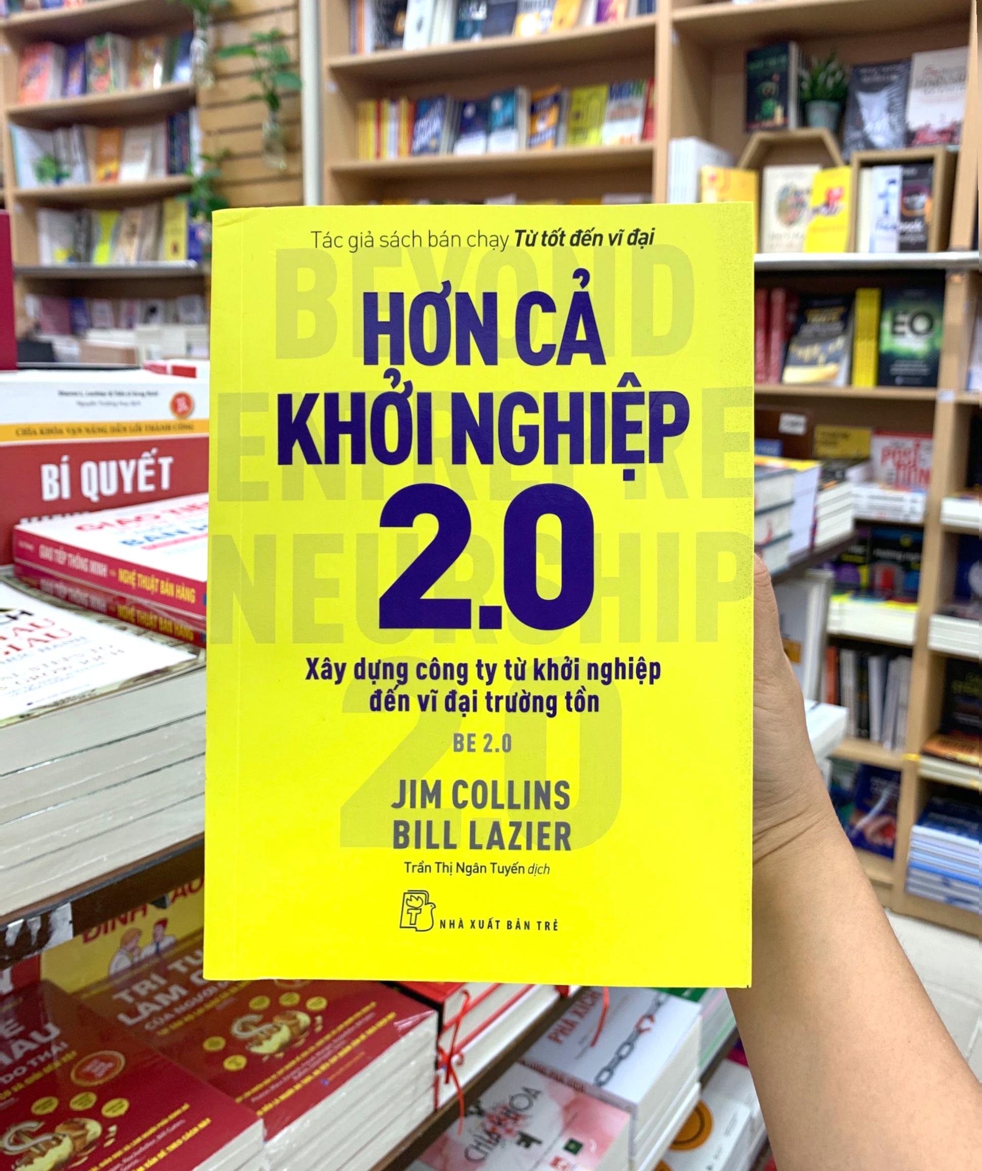 Hơn Cả Khởi Nghiệp 2.0: Xây Dựng Công Ty Từ Khởi Nghiệp Đến Vĩ Đại Trường Tồn