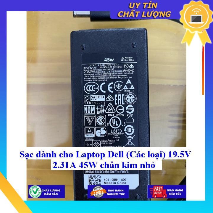 Sạc dùng cho Laptop Dell (Các loại) 19.5V 2.31A 45W chân kim nhỏ - Hàng Nhập Khẩu New Seal