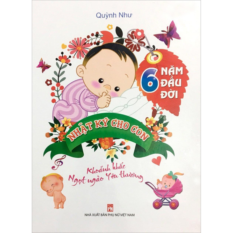 Nhật Ký Cho Con 6 Năm Đầu Đời