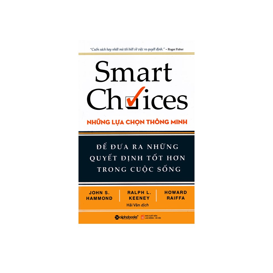 Hình ảnh Combo Kỹ Năng Kinh Doanh: Đừng Bao Giờ Chia Đôi Lợi Ích Trong Mọi Cuộc Đàm Phán + Smart Choices - Những Lựa Chọn Thông Minh