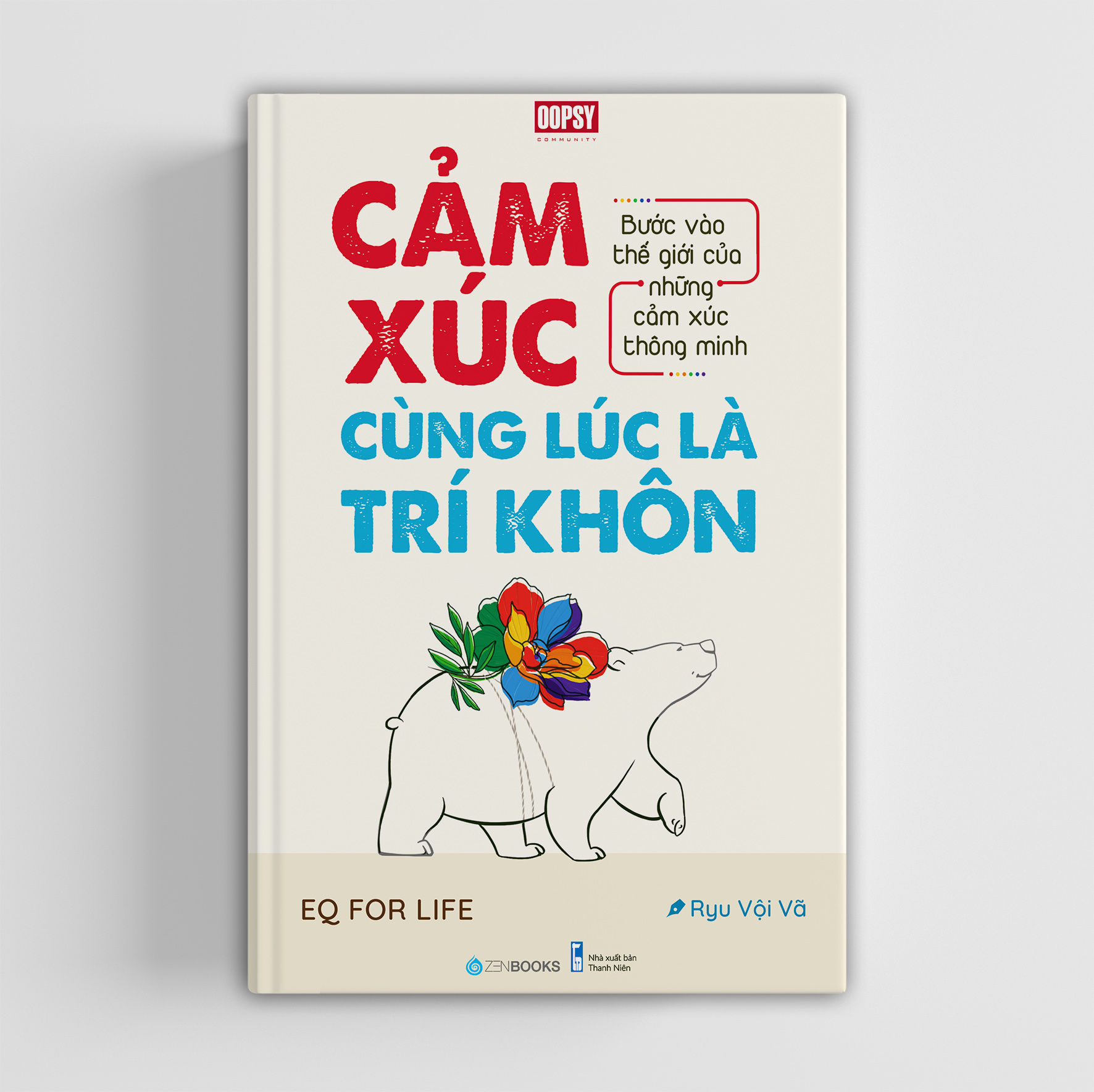 Cảm Xúc Cùng Lúc Là Trí Khôn