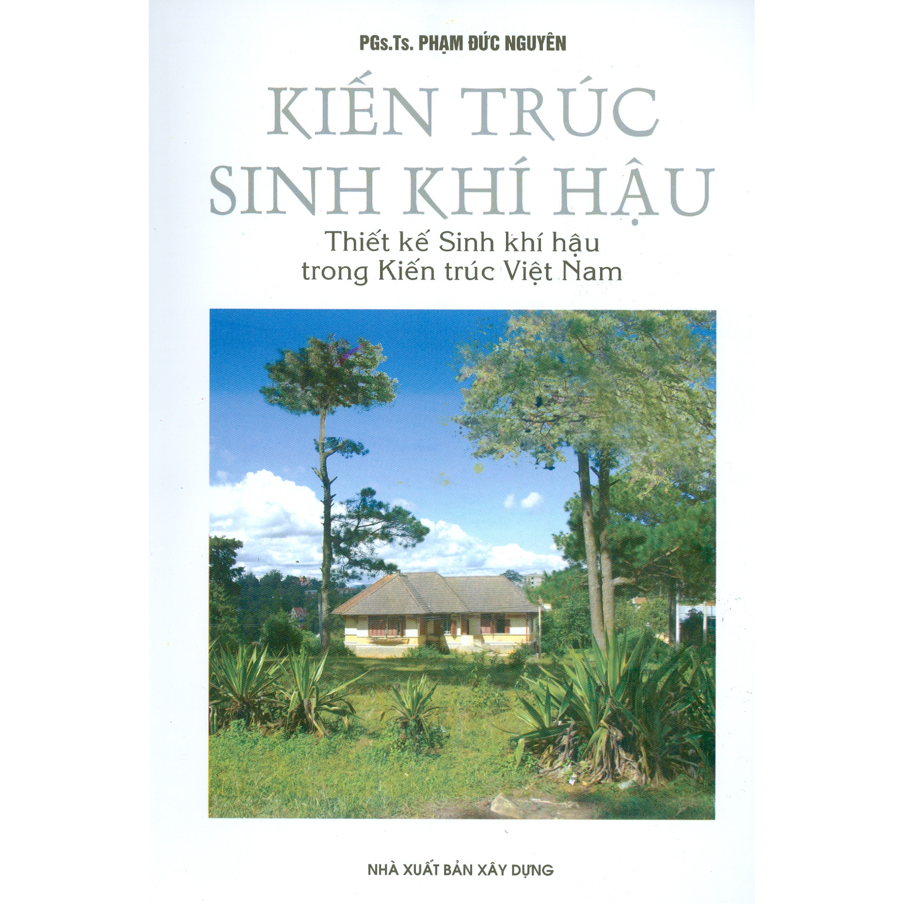 Kiến Trúc Sinh Khí Hậu - Thiết Kế Sinh Khí Hậu Trong Kiến Trúc Việt Nam