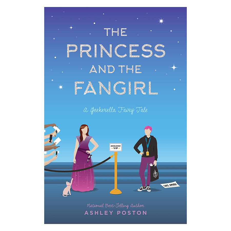 The Princess and the Fangirl : A Geekerella Fairytale