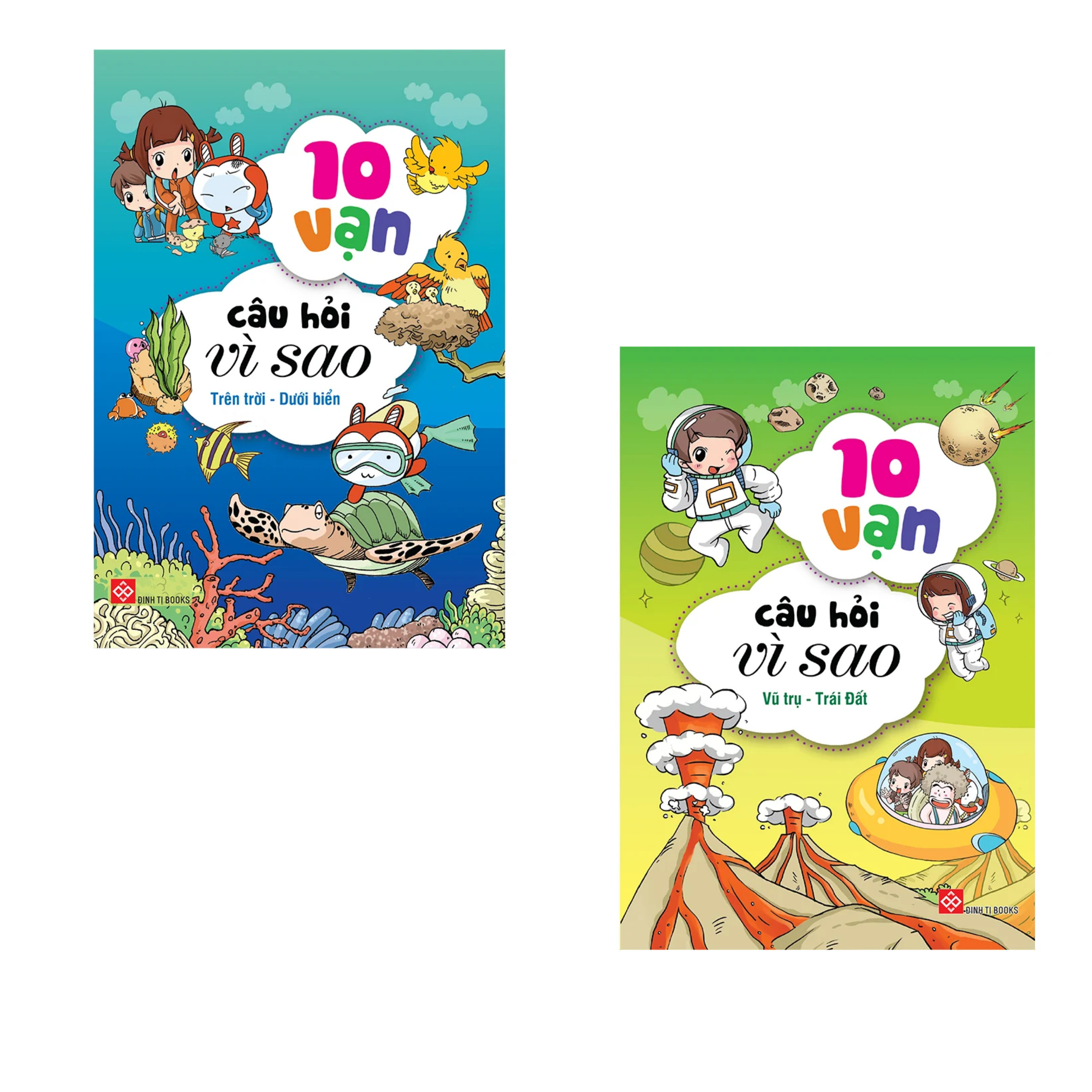 Combo 10 Vạn Câu Hỏi Vì Sao: VŨ TRỤ - TRÁI ĐẤT 4T+ TRÊN TRỜI - DƯỚI BIỂN 4T / Giúp bé phát triển tư duy, khám phá học hỏi/Tặng kèm poster An toàn cho con Yêu Mới