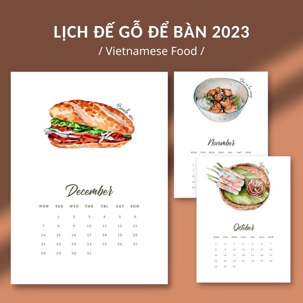 Lịch Đế Gỗ Để Bàn 2023 / Lịch Thiết Kế Chủ Đề VIETNAMESE FOOD Có Lịch Âm