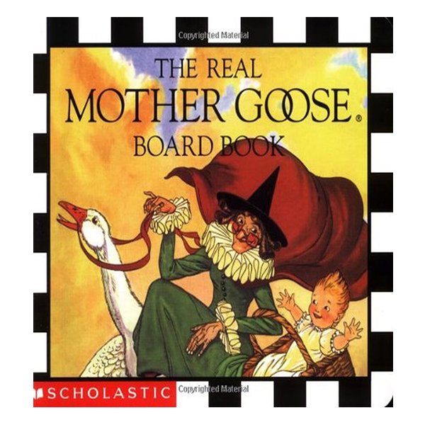 Scholastic The Real Mother Goose (Board Book)