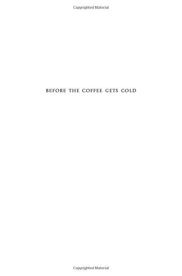 Before The Coffee Gets Cold