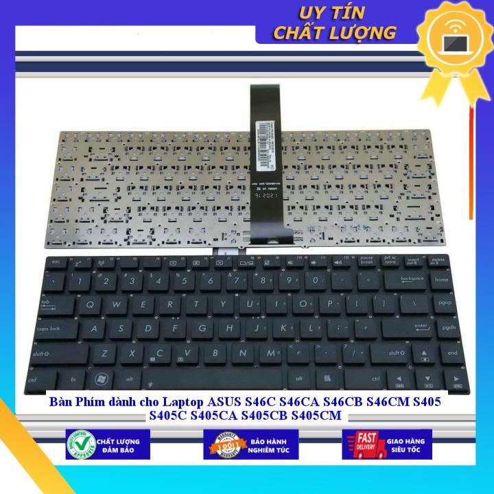 Bàn Phím dùng cho Laptop ASUS S46C S46CA S46CB S46CM S405 S405C S405CA S405CB S405CM - Hàng Nhập Khẩu New Seal