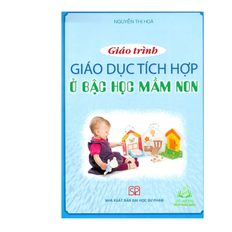 Sach - Giáo Trình Giáo Dục Tích Hợp Ở Bậc Mầm Non