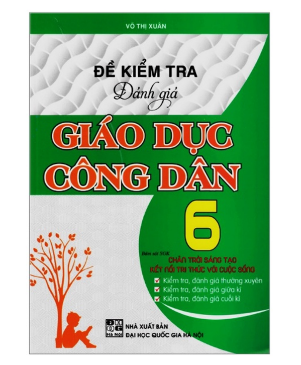 Sách - Đề kiểm tra đánh giá Giáo dục công dân 6 (Chân trời sáng tạo kết nối tri thức với cuộc sống)