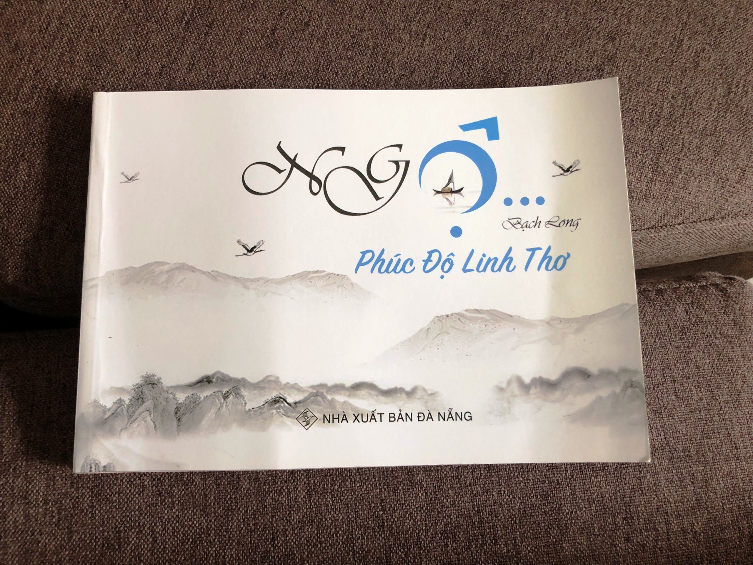 Thơ NGỘ - PHÚC ĐỘ LINH THƠ - BẠCH LONG