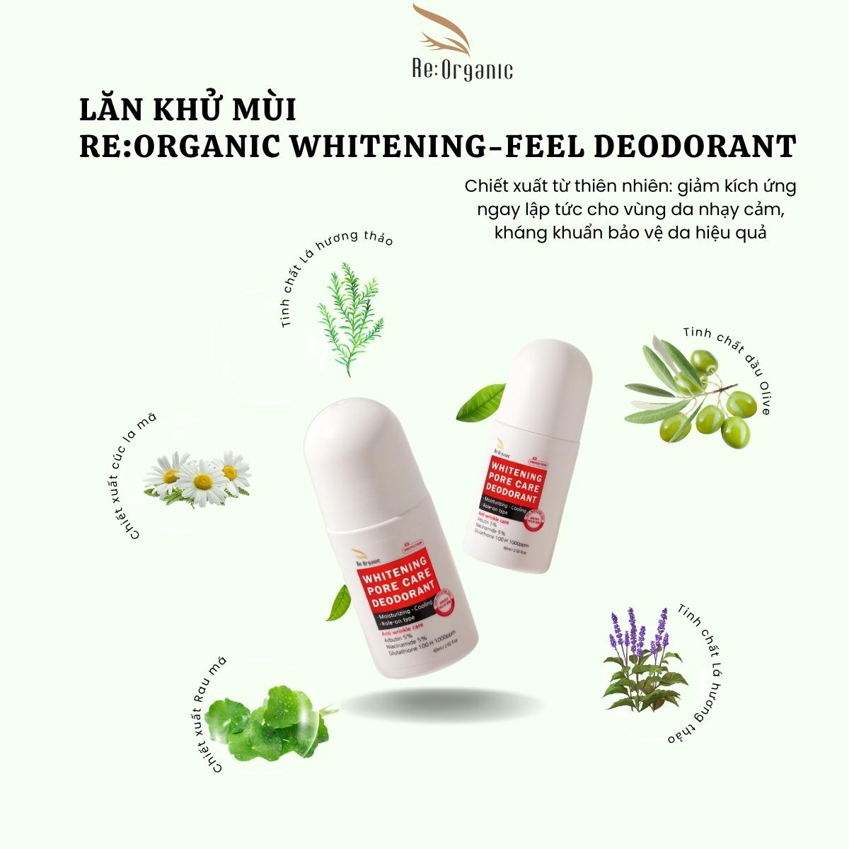 Lăn khử mùi hôi nách Re:Organic Whitening-Feel Deodorant Hàn Quốc 60ml, ức chế tiết mồ hôi dưỡng trắng mờ thâm không gây ố vàng nách áo