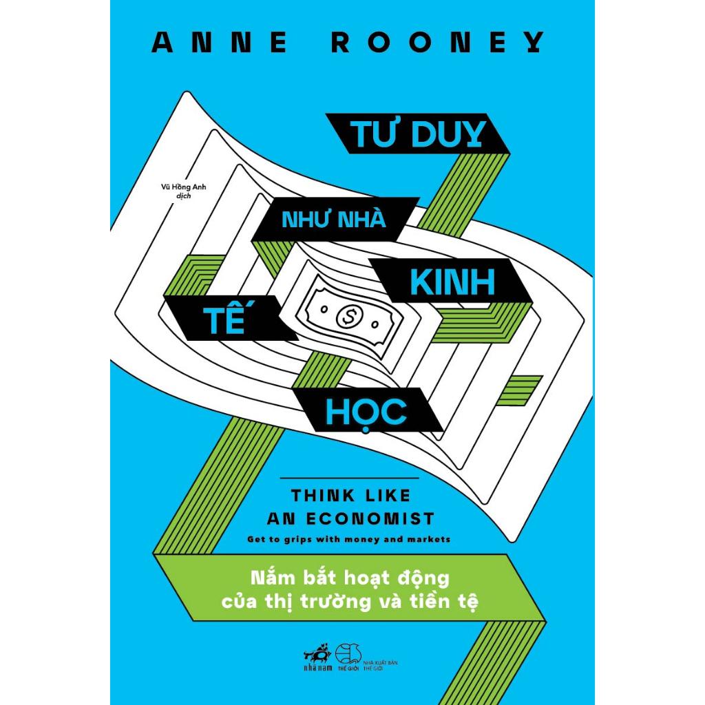 Combo Tư duy như nhà kinh tế học - Tư duy như nhà triết học (Anne Rooney) - Bản Quyền