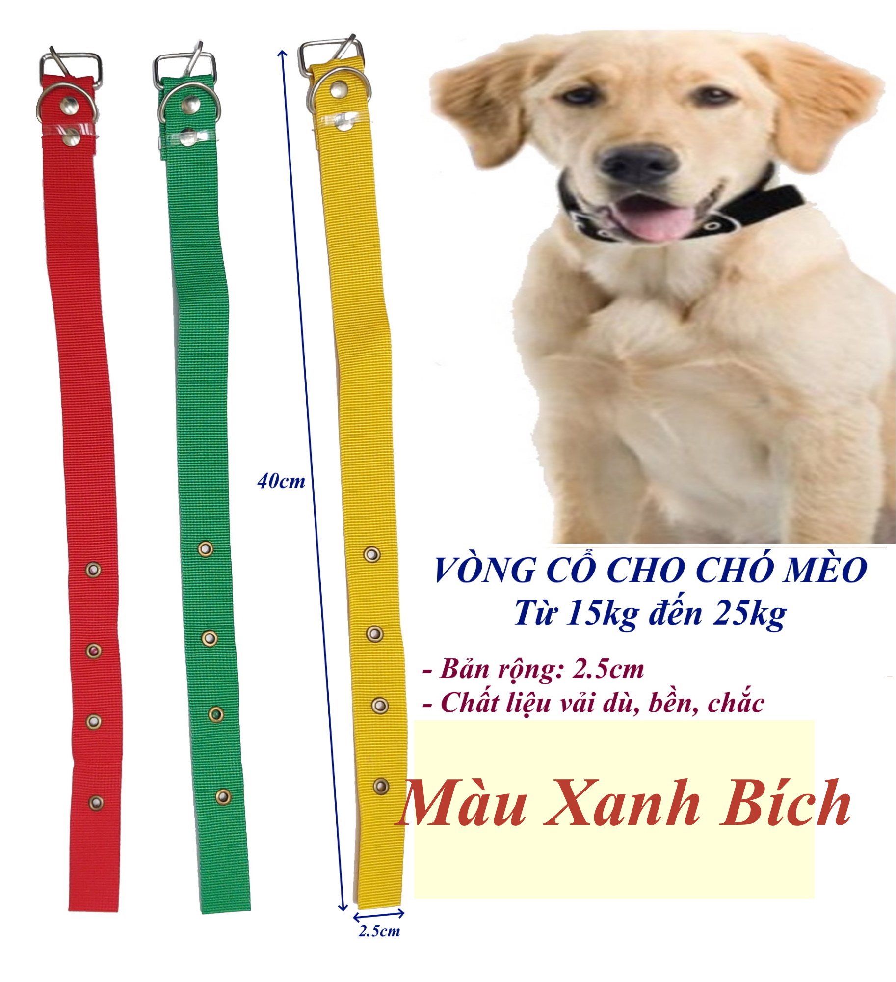 Vòng cổ cho Chó Mèo từ 15kg đến 25kg Bản rộng 2.5cm Chất liệu vải dù bền chắc Có gài điều chỉnh cho phù hợp với thú cưng