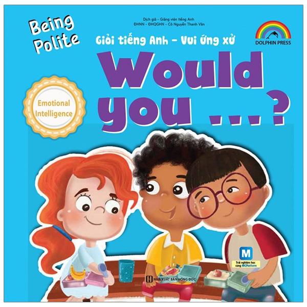 Giỏi Tiếng Anh - Vui Ứng Xử - Would You
