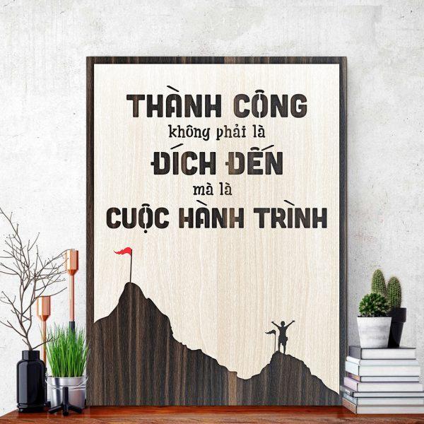 Tranh gỗ decor tạo động lực "Thành công không phải là đích đến mà là cuộc hành trình"