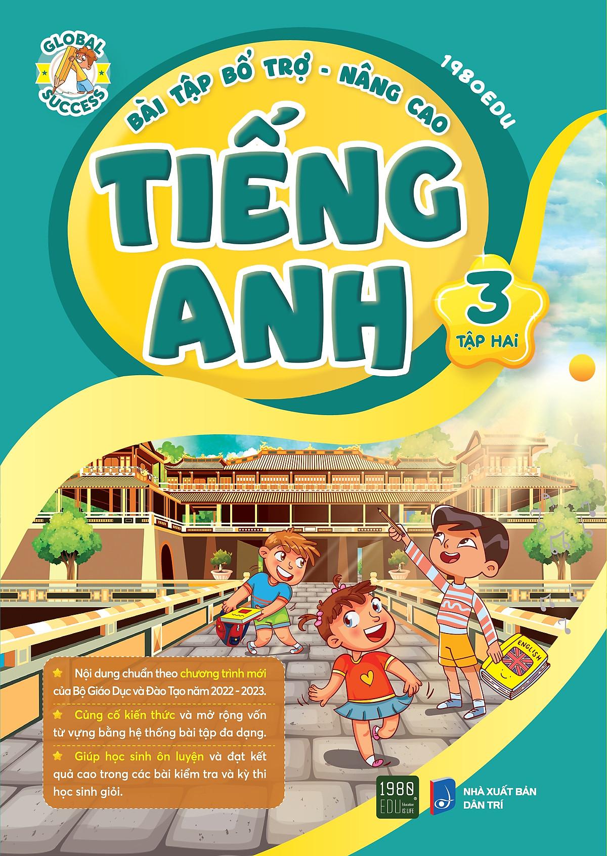 Bài Tập Bổ Trợ Nâng Cao Tiếng Anh Lớp 3 Tập 2 - Bản Quyền