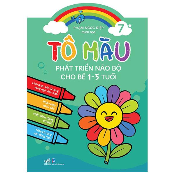 Tô Màu Phát Triển Não Bộ Cho Bé 1-5 Tuổi - Tập 7