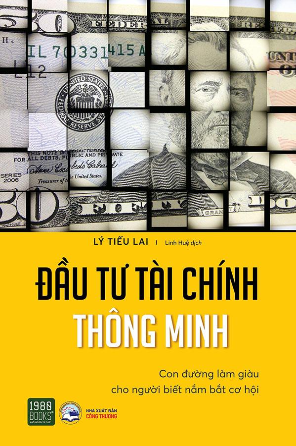 Đầu Tư Tài Chính Thông Minh - Con Đường Làm Giàu Cho Người Biết Nắm Bắt Cơ Hội