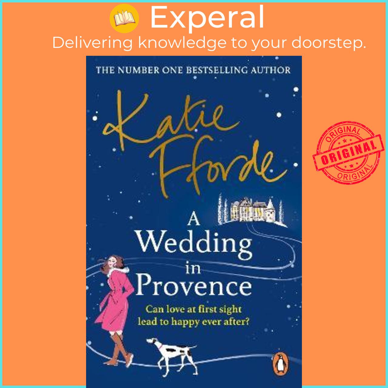 Sách - A Wedding in Provence : From the #1 bestselling author of uplifting feel- by Katie Fforde (UK edition, paperback)