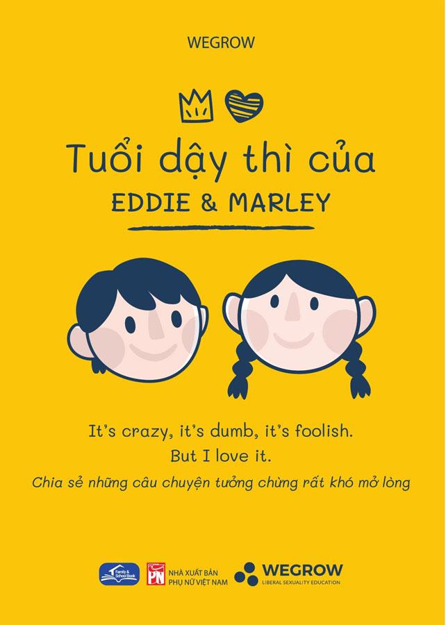 Sách Tuổi Dậy Thì Của Eddie Và Marley - Chia Sẻ Những Câu Chuyện Tưởng Chừng Rất Khó Mở Lòng