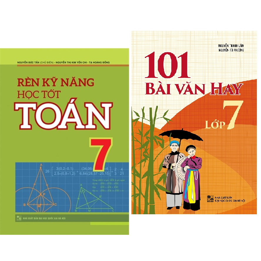 Sách: Rèn Kĩ Năng Học Tốt Toán 7 +  101 Bài Văn Hay Lớp 7