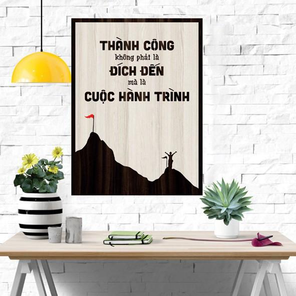 Tranh gỗ DECOR - SLOGAN tạo động lực, Truyền cảm hứng - Thành công không phải là đích đến mà là cuộc hành trình